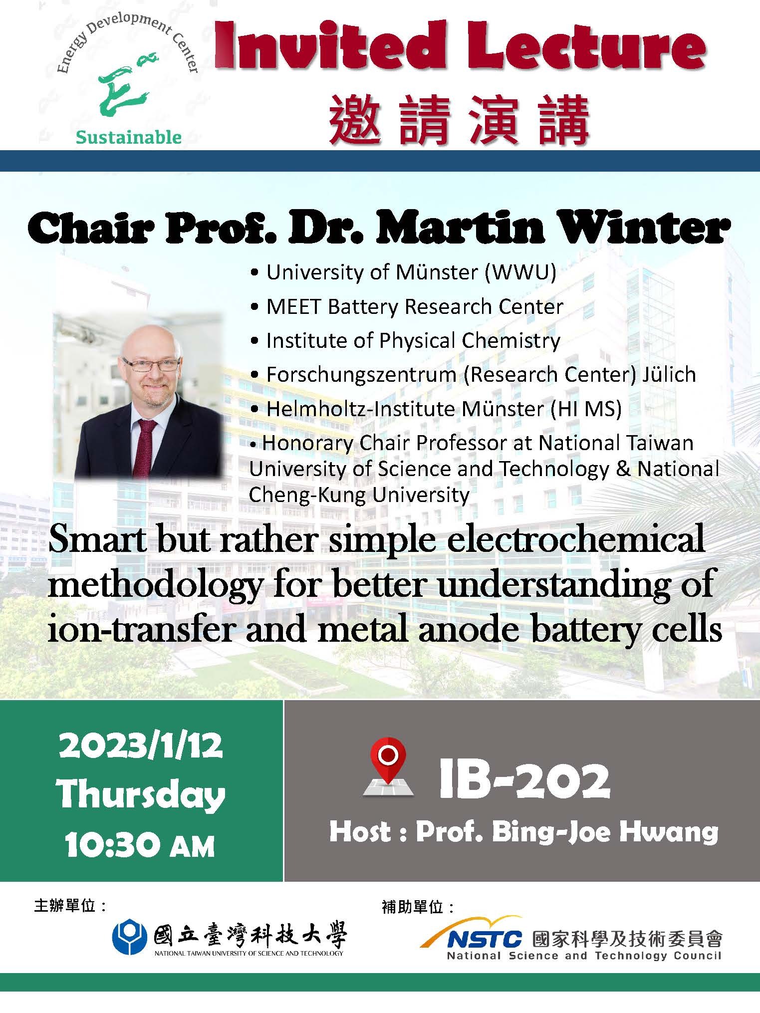 2023/1/12 Thursday IB-202 10:30 AM Invited Lecture：Chair Prof. Dr. Martin Winter